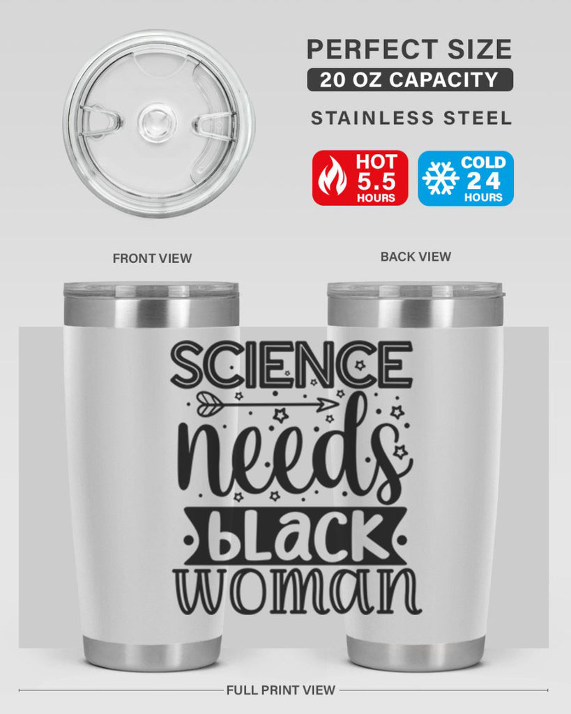 Science needs black woman Style 8#- women-girls- Tumbler