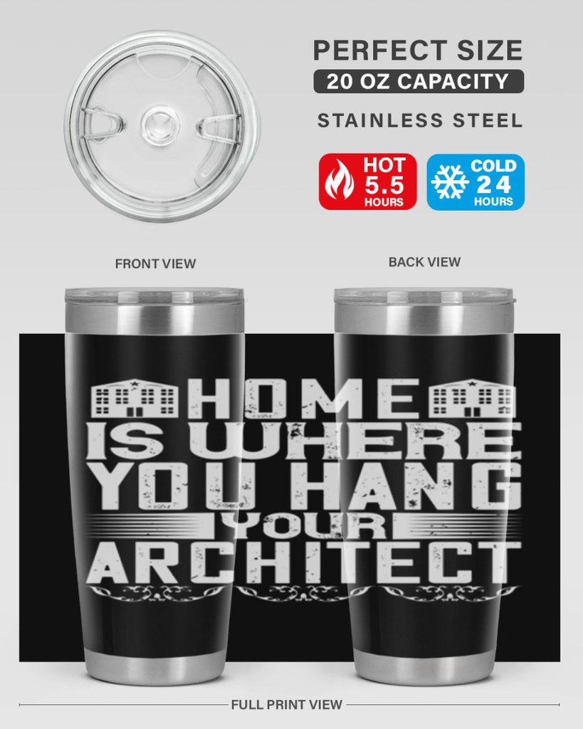 Home is where you hang your architect Style 37#- architect- tumbler