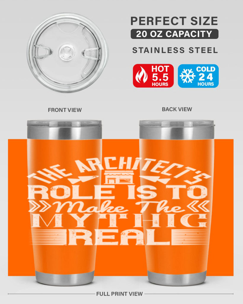 The architects role is to make the mythic real Style 18#- architect- tumbler