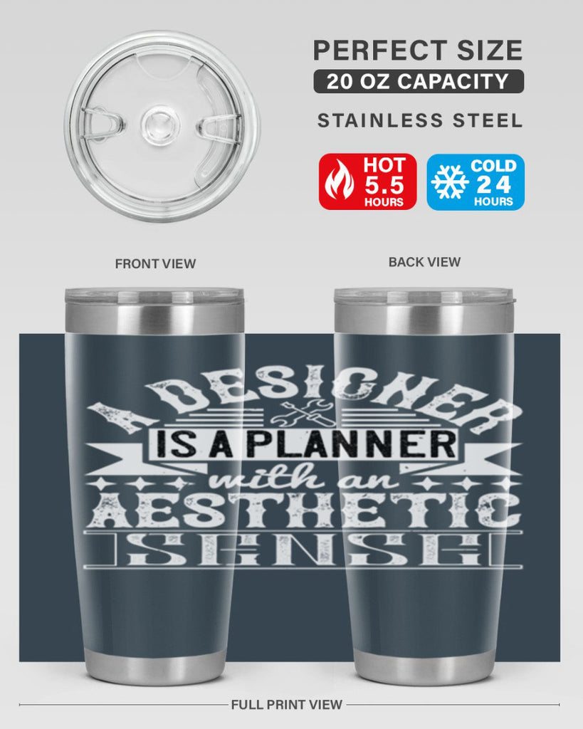 A designer is a planner with an aesthetic sense Style 28#- architect- tumbler