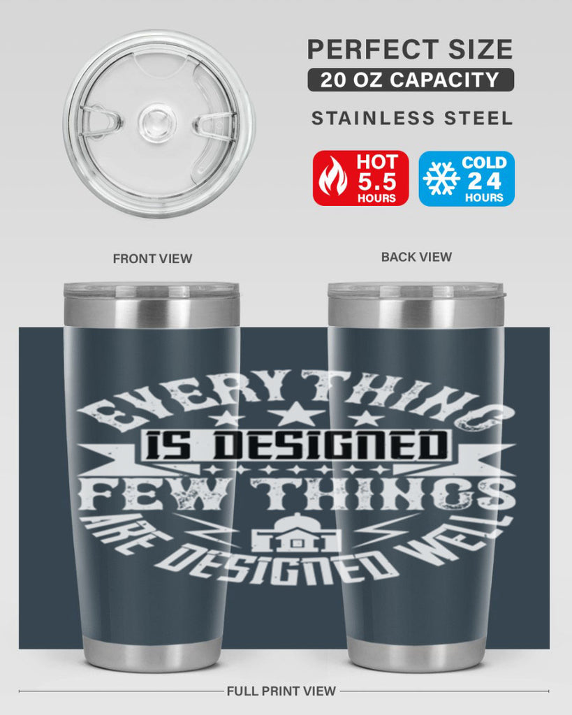 Everything is designed Few things are designed well Style 43#- architect- tumbler