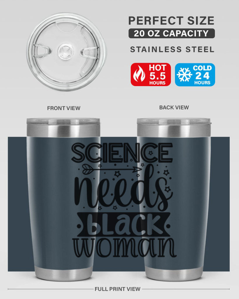 Science needs black woman Style 8#- women-girls- Tumbler