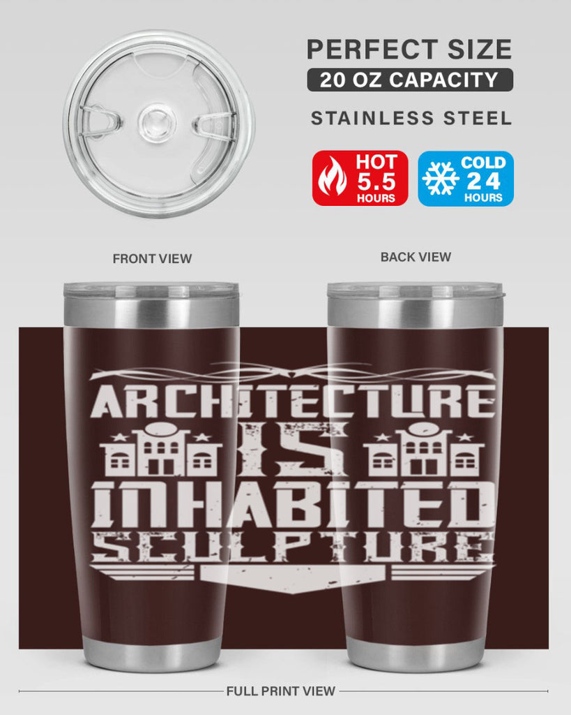 Architecture is inhabited sculpture Style 1#- architect- tumbler