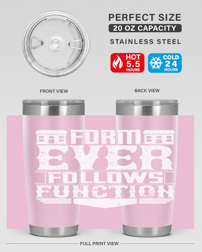 Form ever follows function Style 42#- architect- tumbler