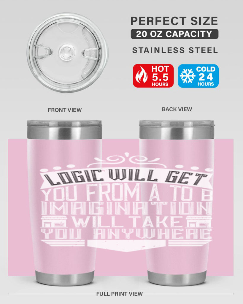 Logic will get you from A to B Imagination will take you anywhere Style 24#- architect- tumbler