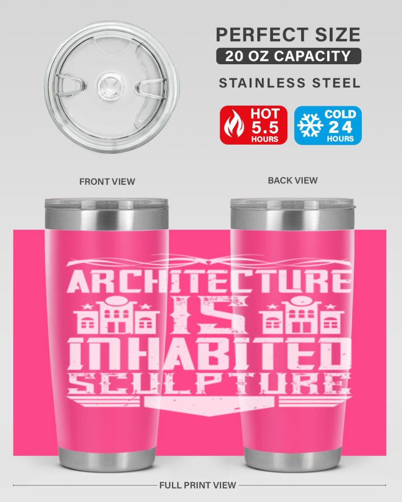 Architecture is inhabited sculpture Style 1#- architect- tumbler