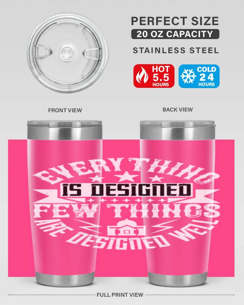 Everything is designed Few things are designed well Style 43#- architect- tumbler