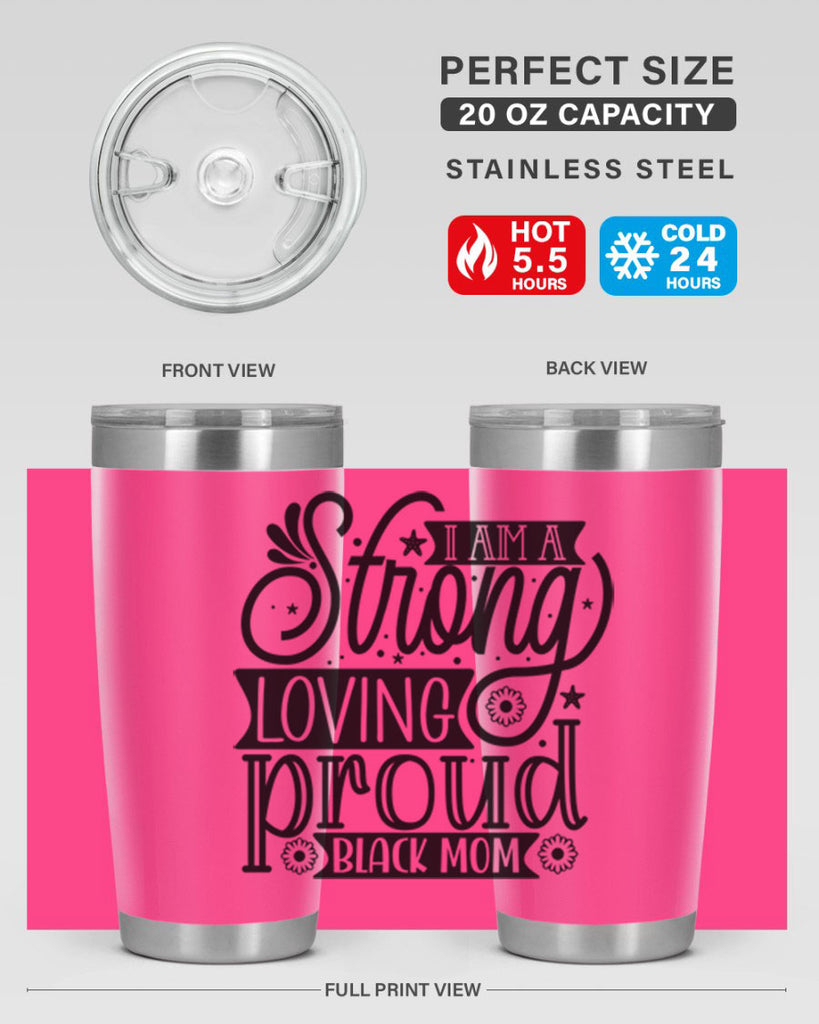 I am a strong loving proud black mom Style 35#- women-girls- Tumbler