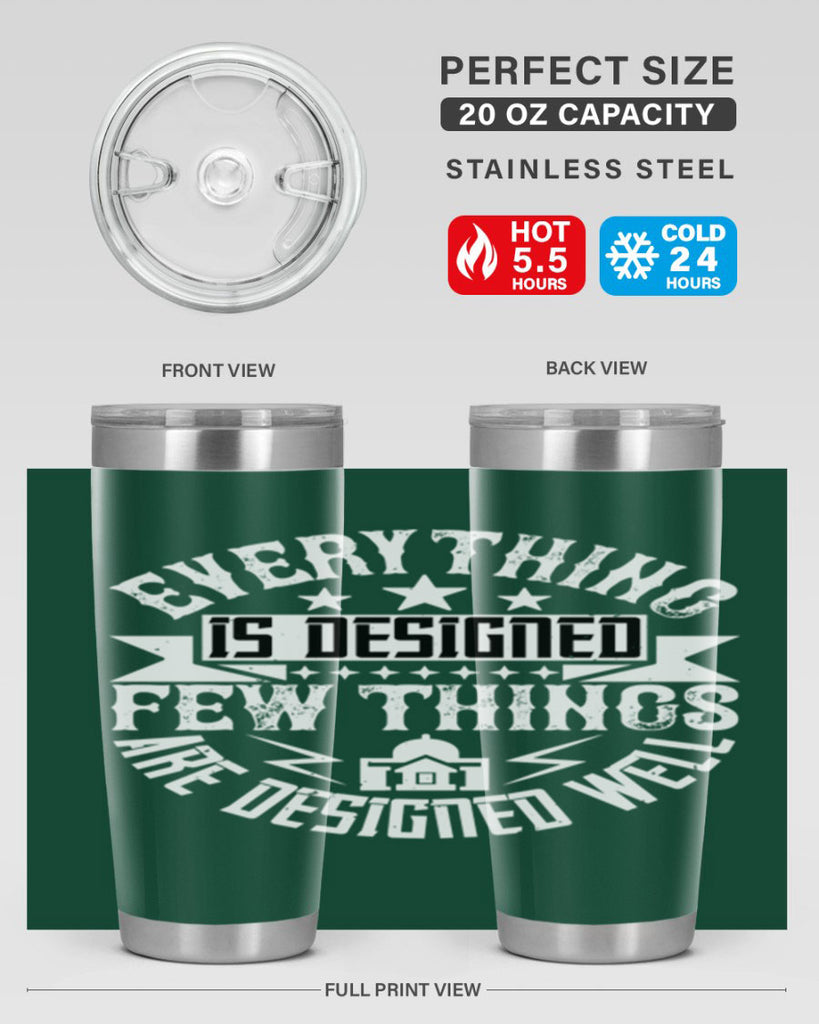 Everything is designed Few things are designed well Style 43#- architect- tumbler