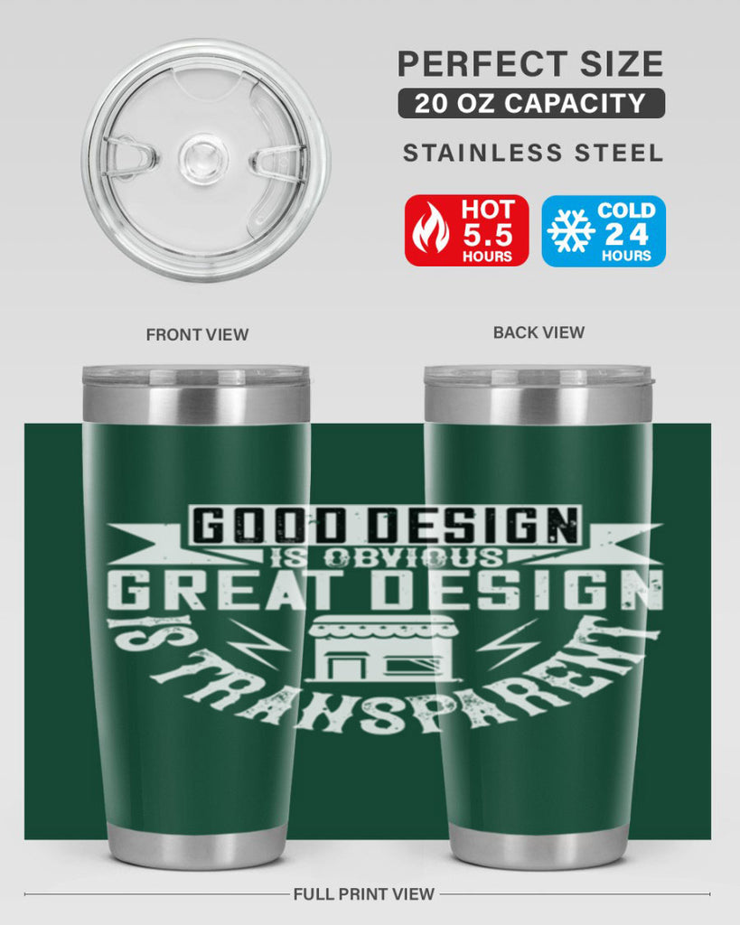 Good design is obvious Great design is transparent Style 40#- architect- tumbler