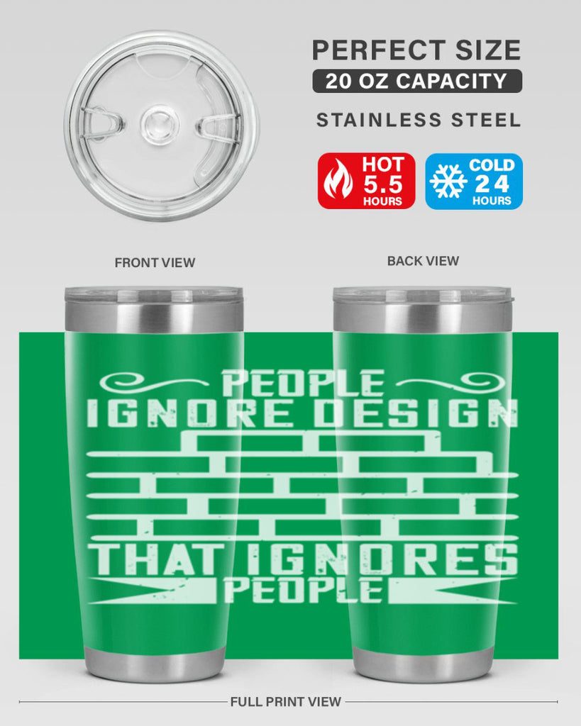 People ignore design that ignores people Style 21#- architect- tumbler