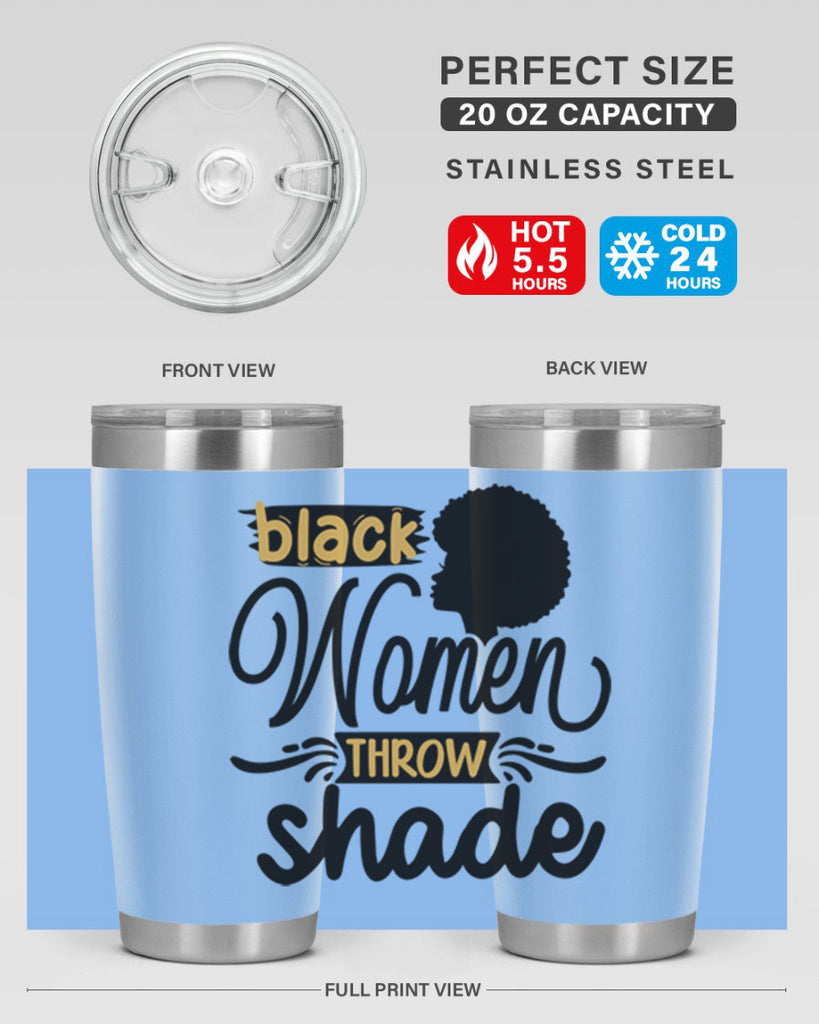 Black women throw shade Style 50#- women-girls- Tumbler