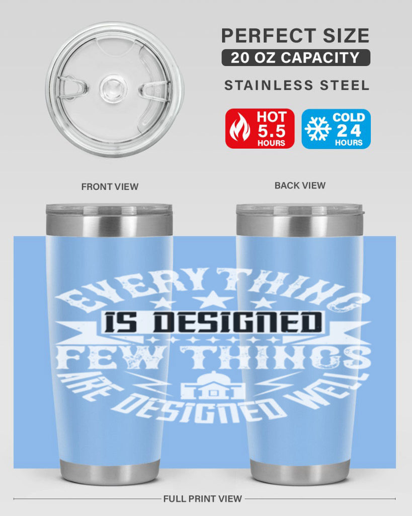 Everything is designed Few things are designed well Style 43#- architect- tumbler