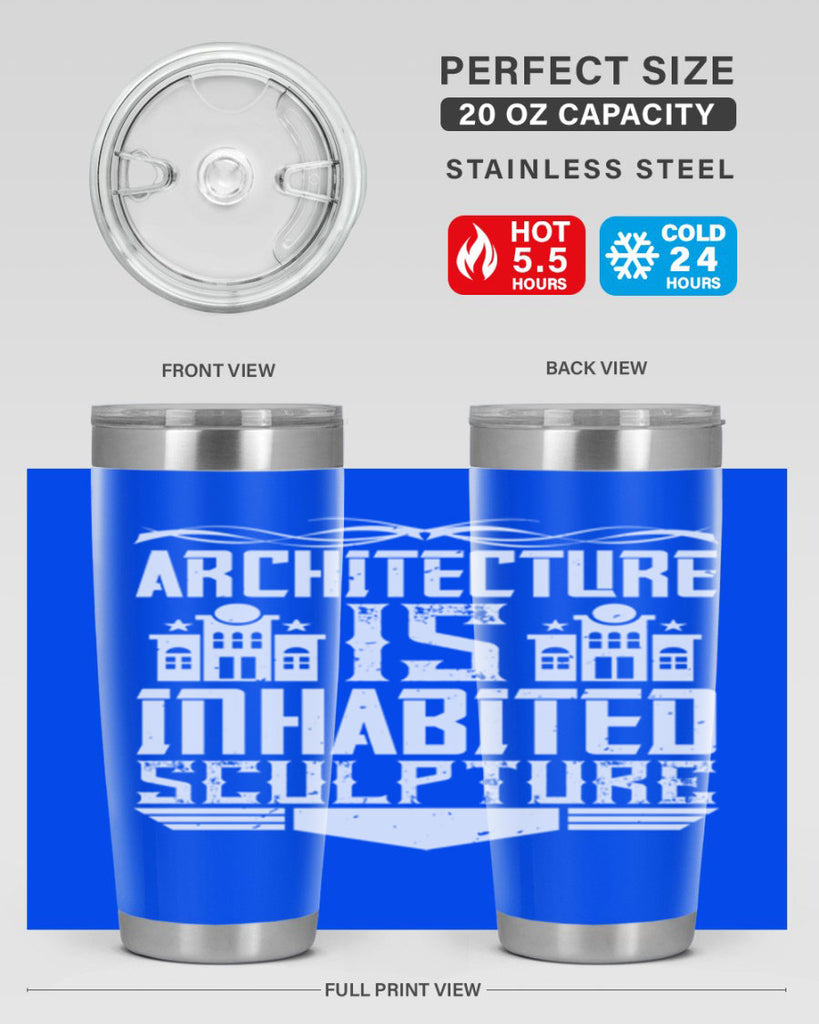 Architecture is inhabited sculpture Style 1#- architect- tumbler