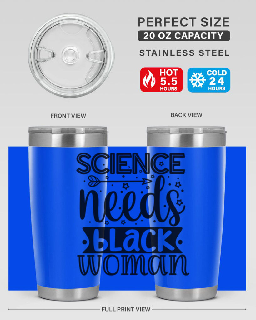 Science needs black woman Style 8#- women-girls- Tumbler