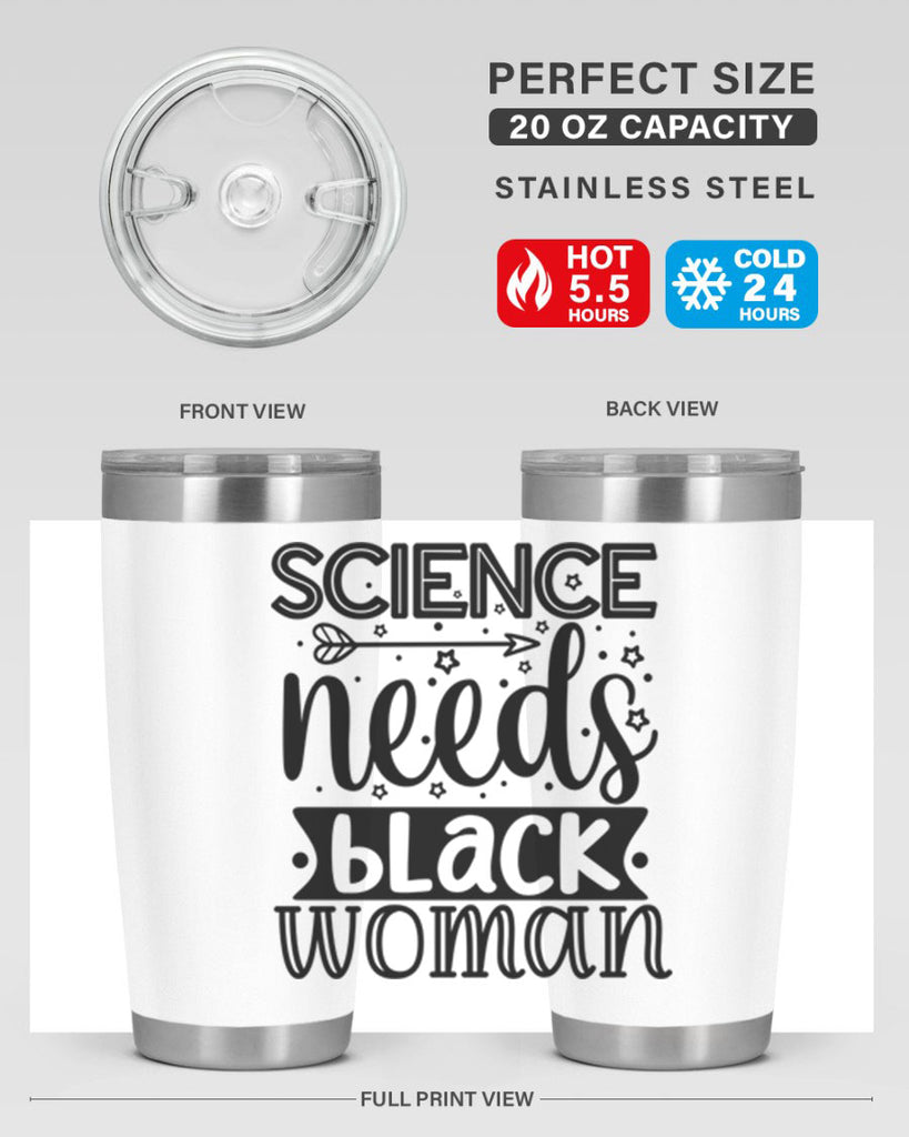 Science needs black woman Style 8#- women-girls- Tumbler