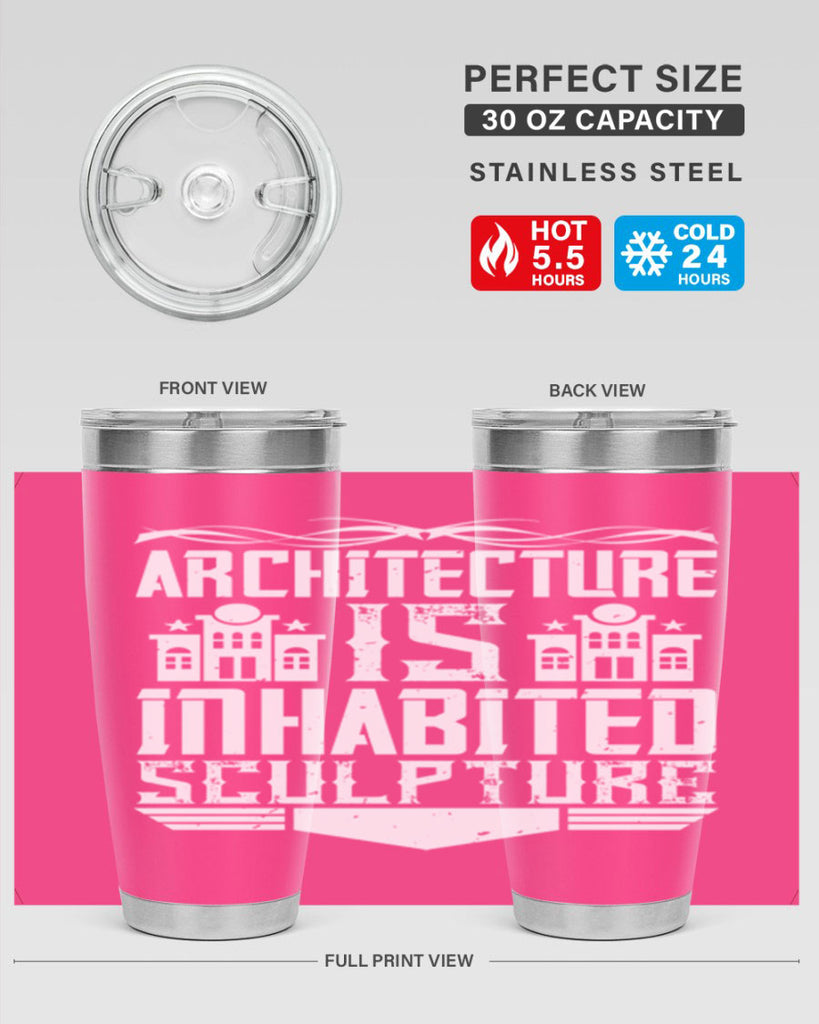 Architecture is inhabited sculpture Style 1#- architect- tumbler