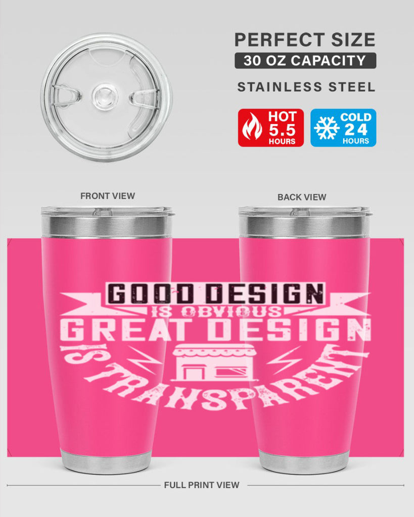 Good design is obvious Great design is transparent Style 40#- architect- tumbler