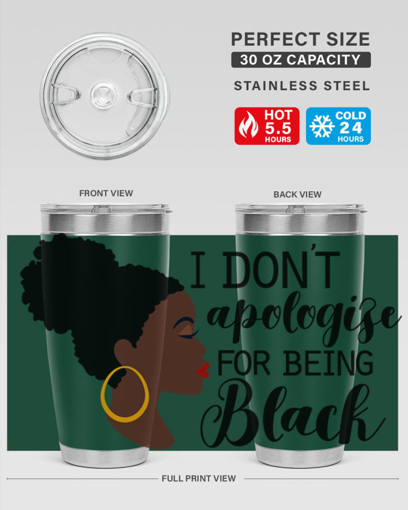 i dont apologize for being black Style 34#- women-girls- Tumbler