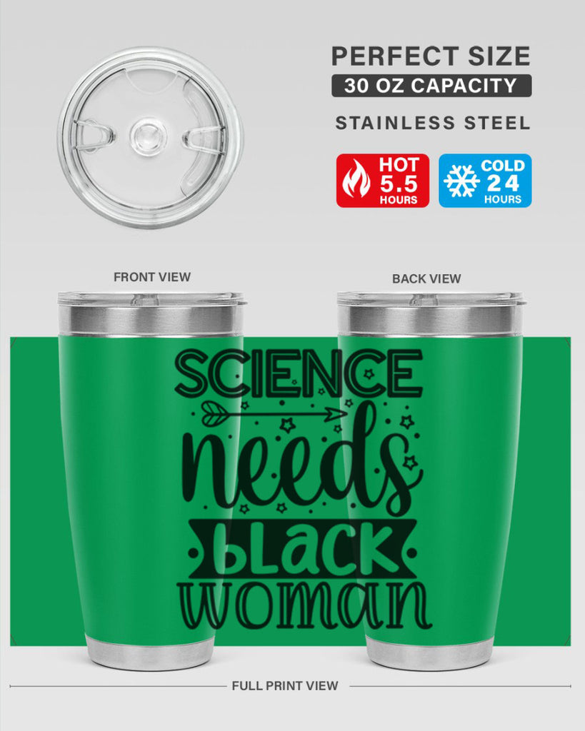 Science needs black woman Style 8#- women-girls- Tumbler