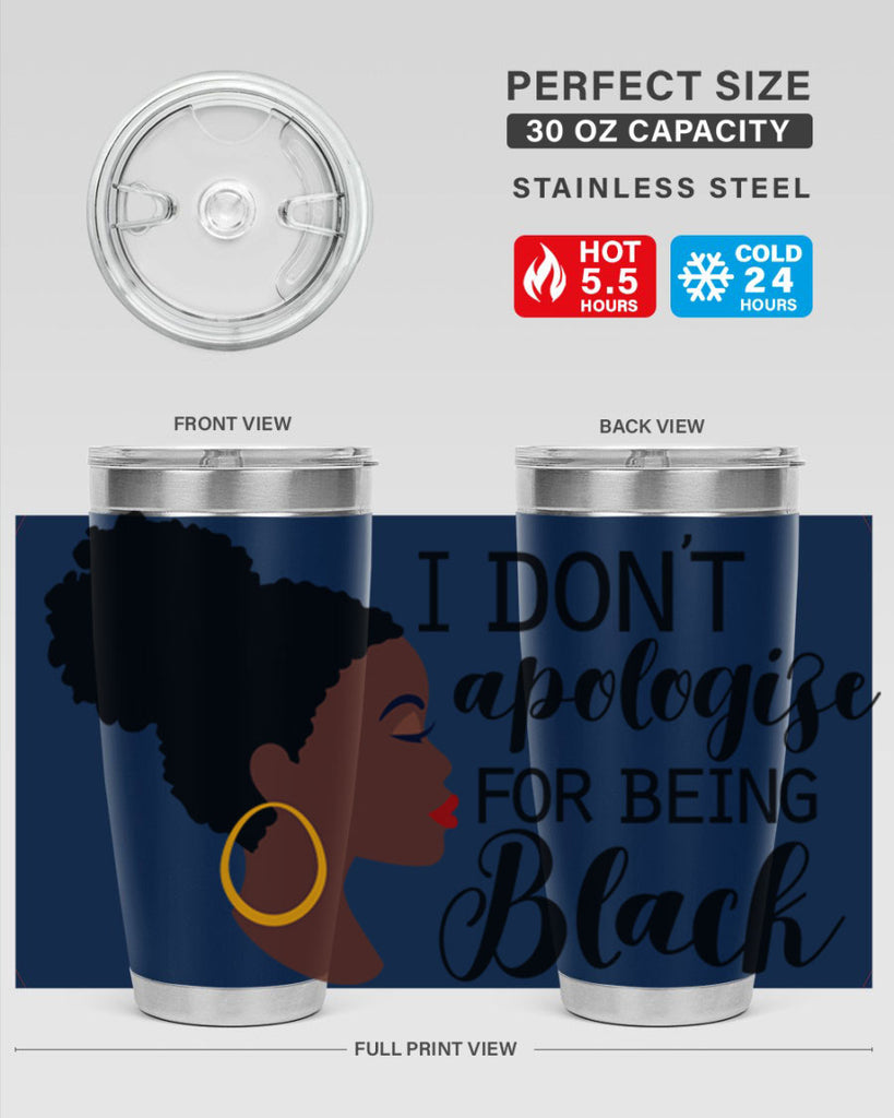 i dont apologize for being black Style 34#- women-girls- Tumbler