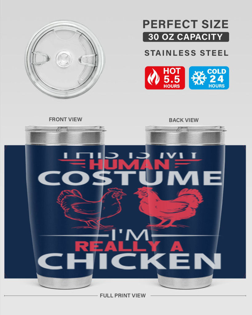 this is human costume im really a chicken Style 2#- chicken- Tumbler