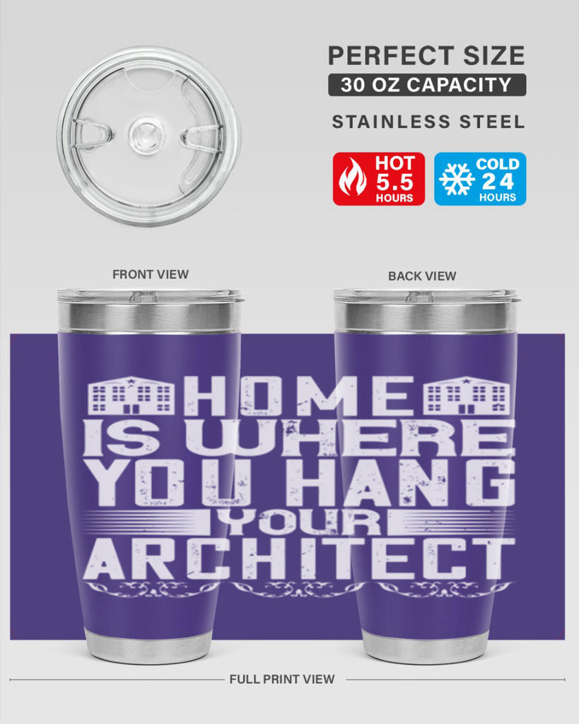 Home is where you hang your architect Style 37#- architect- tumbler