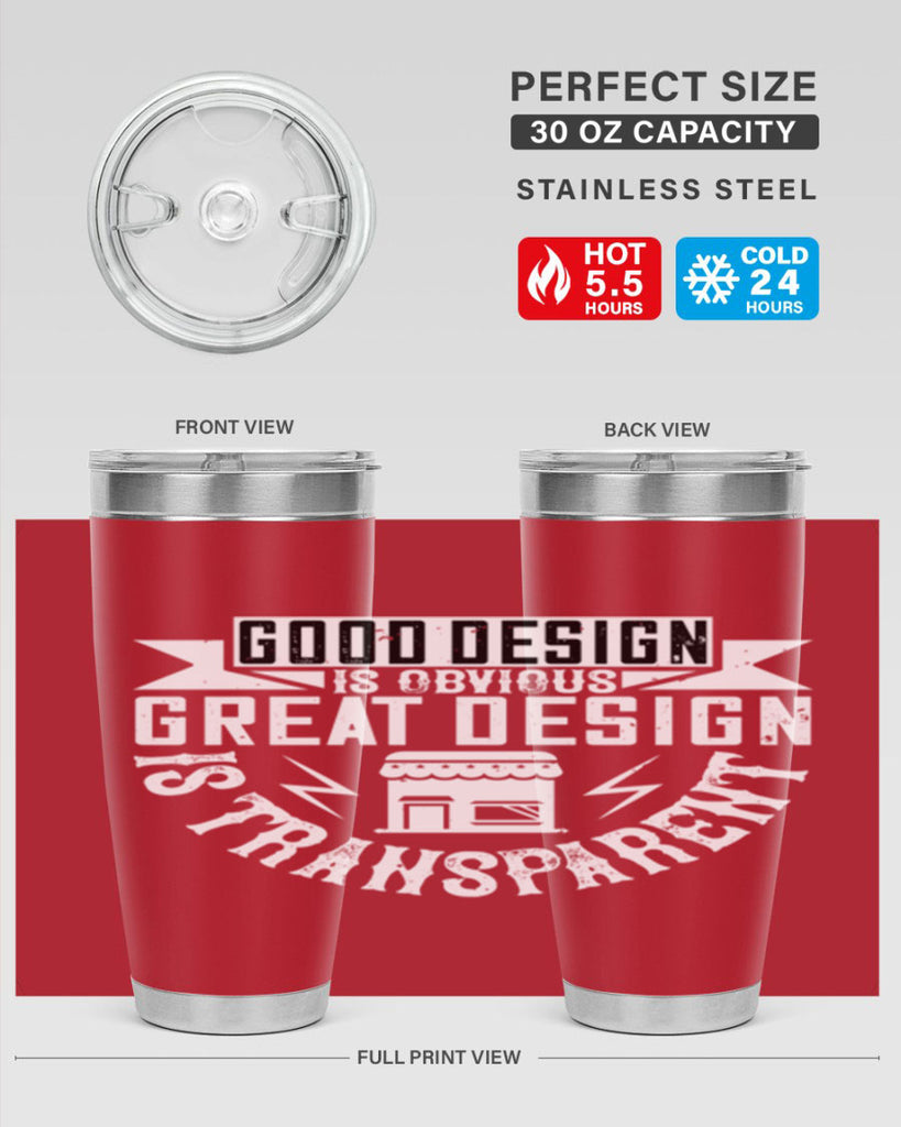 Good design is obvious Great design is transparent Style 40#- architect- tumbler