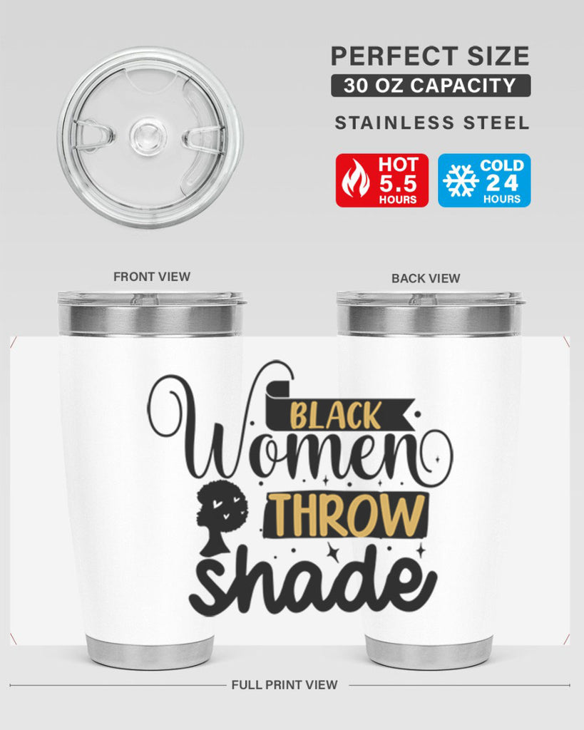 Black women throw shade Style 49#- women-girls- Tumbler