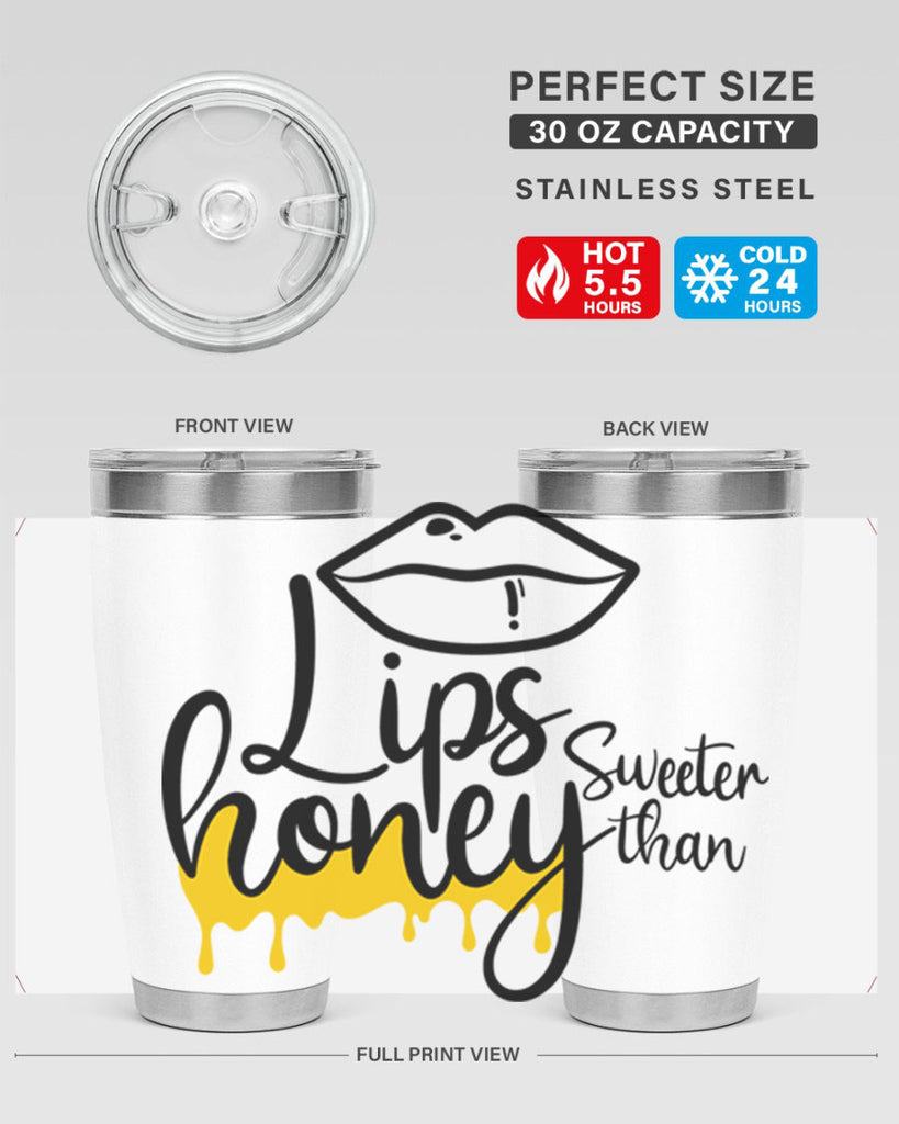 lips sweeter than honey Style 25#- women-girls- Tumbler