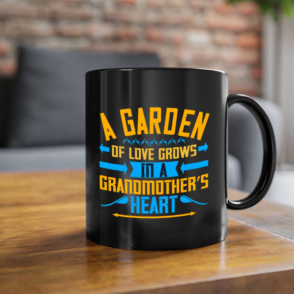 A garden of love grows in a grandmother’s heart 97#- grandma-Mug / Coffee Cup