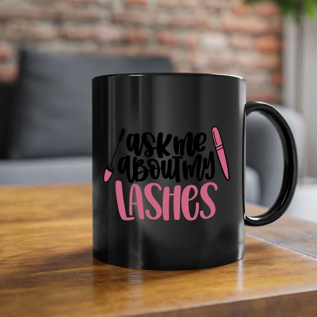 Ask Me About My Lashes Style 144#- makeup-Mug / Coffee Cup