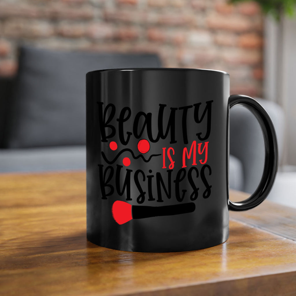 Beauty Is My Business Style 251#- makeup-Mug / Coffee Cup