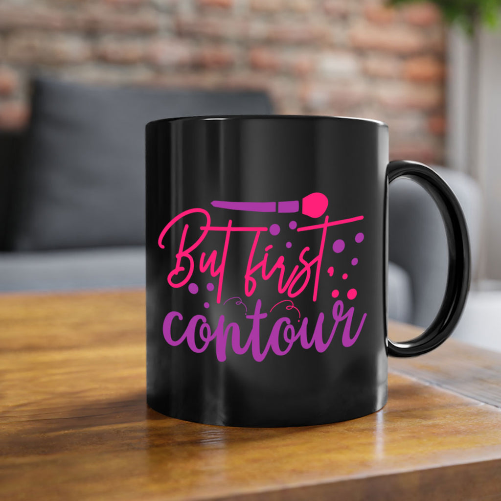 But first contour Style 245#- makeup-Mug / Coffee Cup