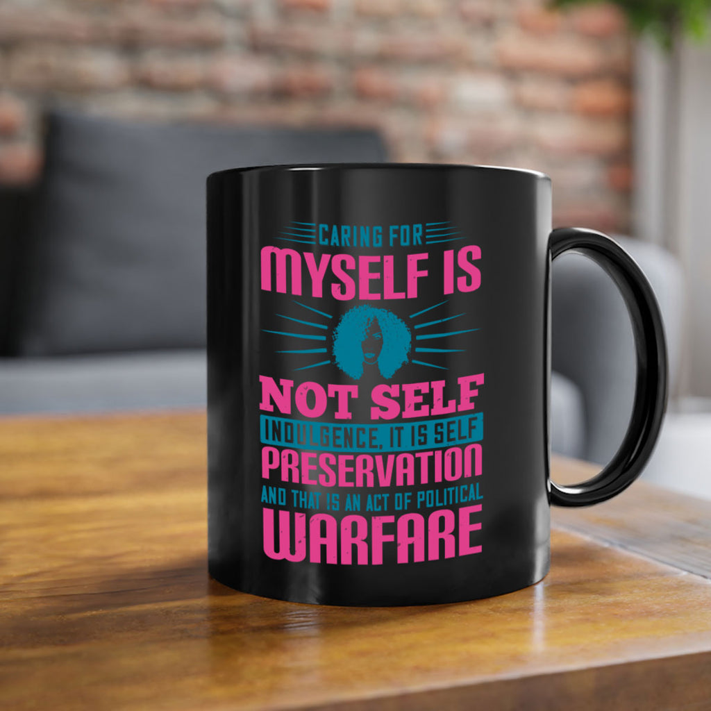 Caring for myself is not selfindulgence it is selfpreservation Style 36#- Afro - Black-Mug / Coffee Cup