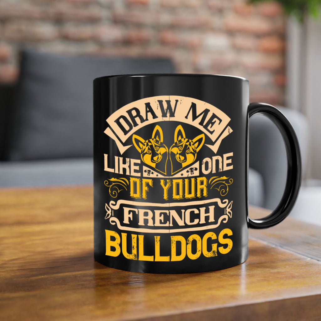 Draw Me Like One Of Your French Bulldogs Style 1#- Dog-Mug / Coffee Cup