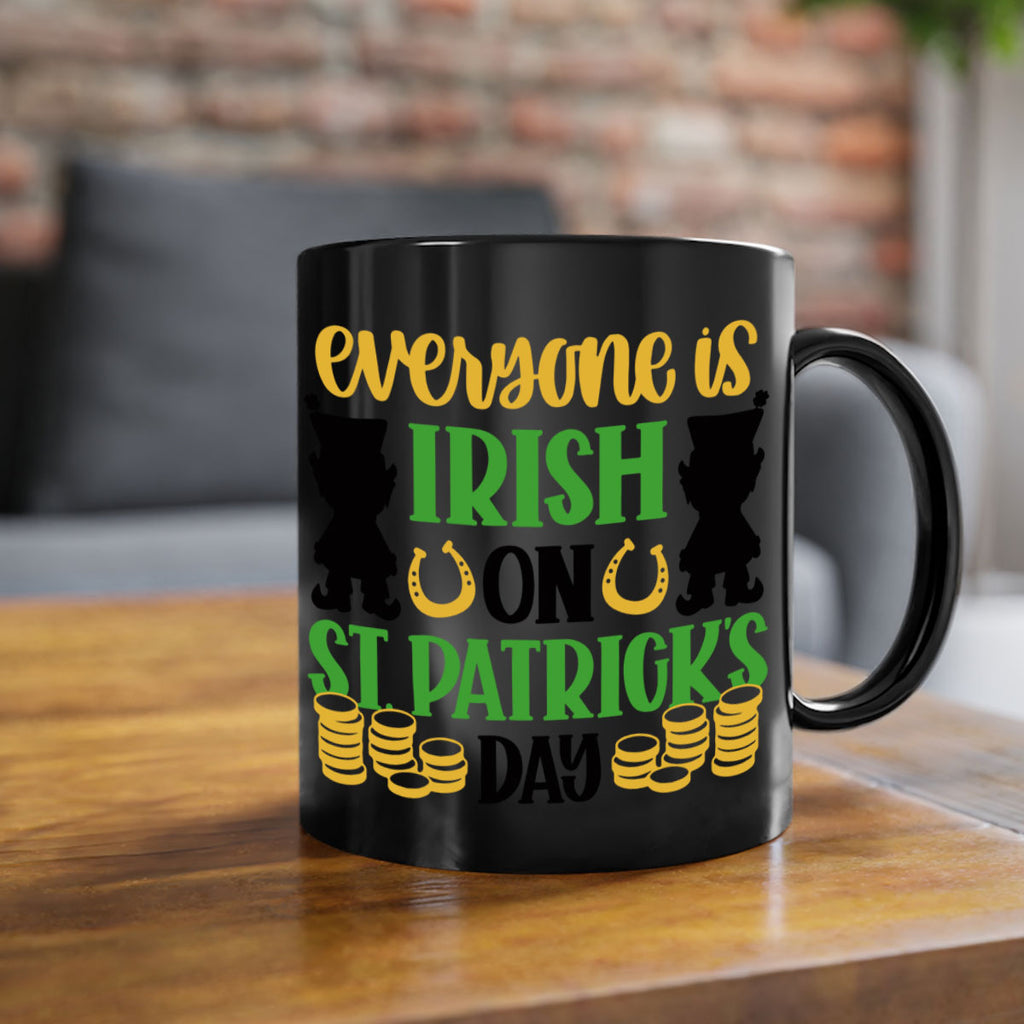 Everyone Is Irish On St Patricks Day Style 100#- St Patricks Day-Mug / Coffee Cup