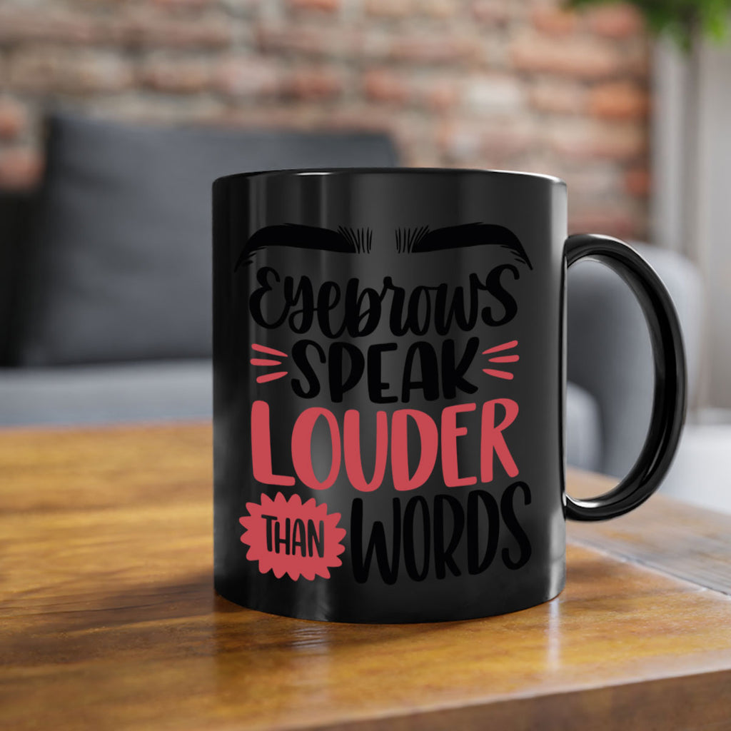 Eyebrows Speak Louder Than Words Style 103#- makeup-Mug / Coffee Cup