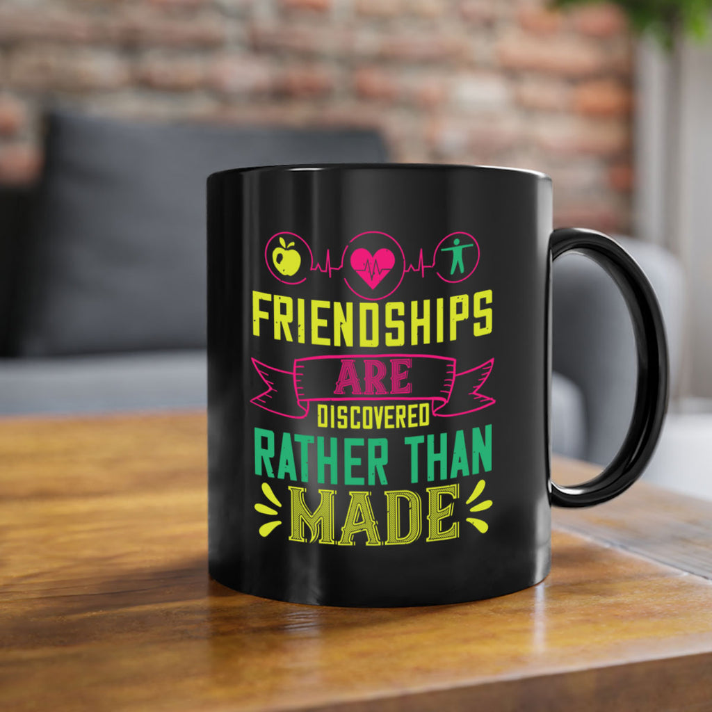 Friendships are discovered rather than made Style 48#- World Health-Mug / Coffee Cup