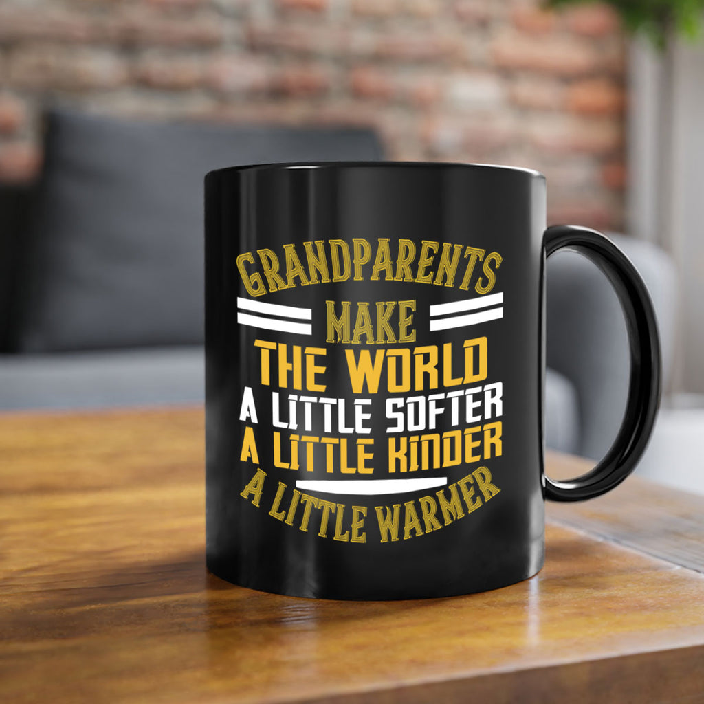 Grandparents make the world … a little softer a little kinder a little warmer 76#- grandma-Mug / Coffee Cup