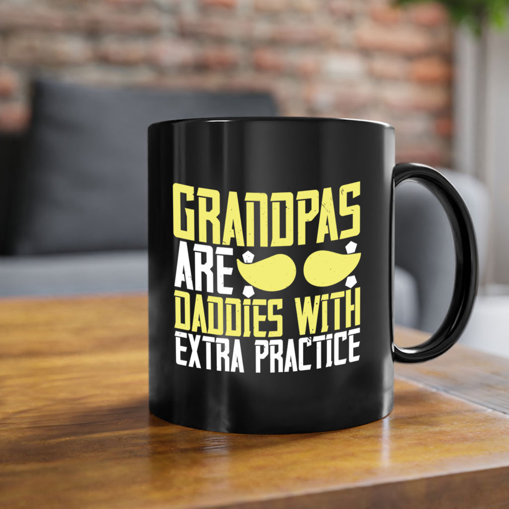 Grandpas are daddies with extra practice 99#- grandpa-Mug / Coffee Cup