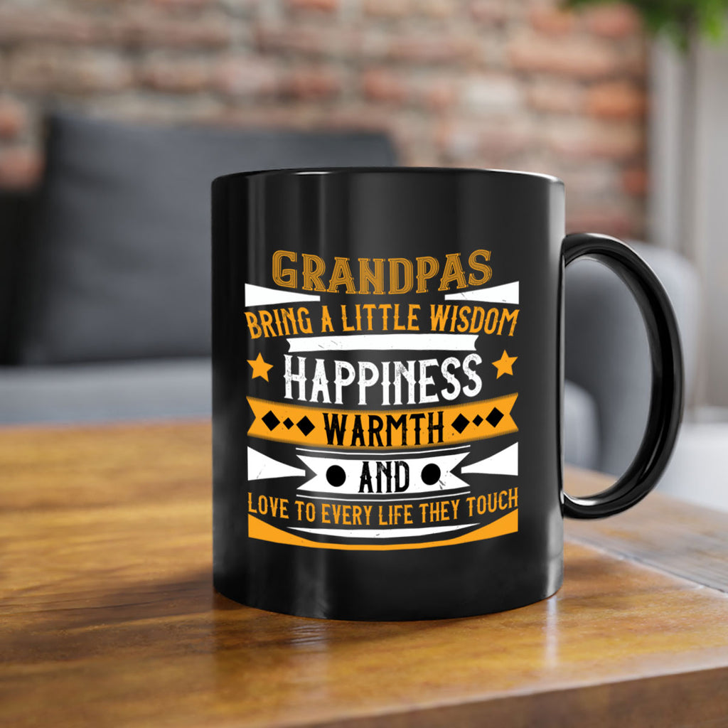 Grandpas bring a little wisdom happiness 98#- grandpa-Mug / Coffee Cup