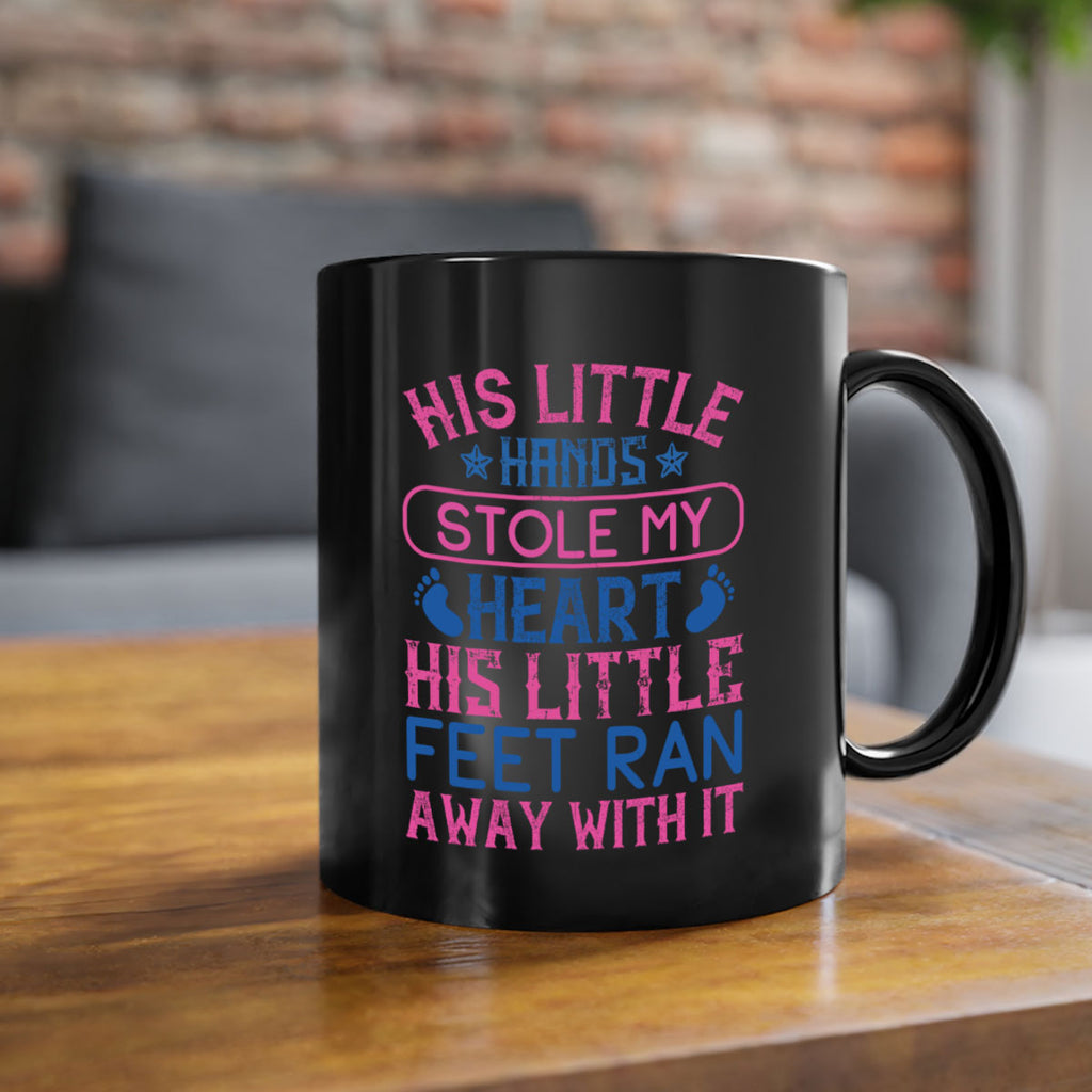 His little hands stole my heart His little feet ran away with it Style 120#- baby2-Mug / Coffee Cup