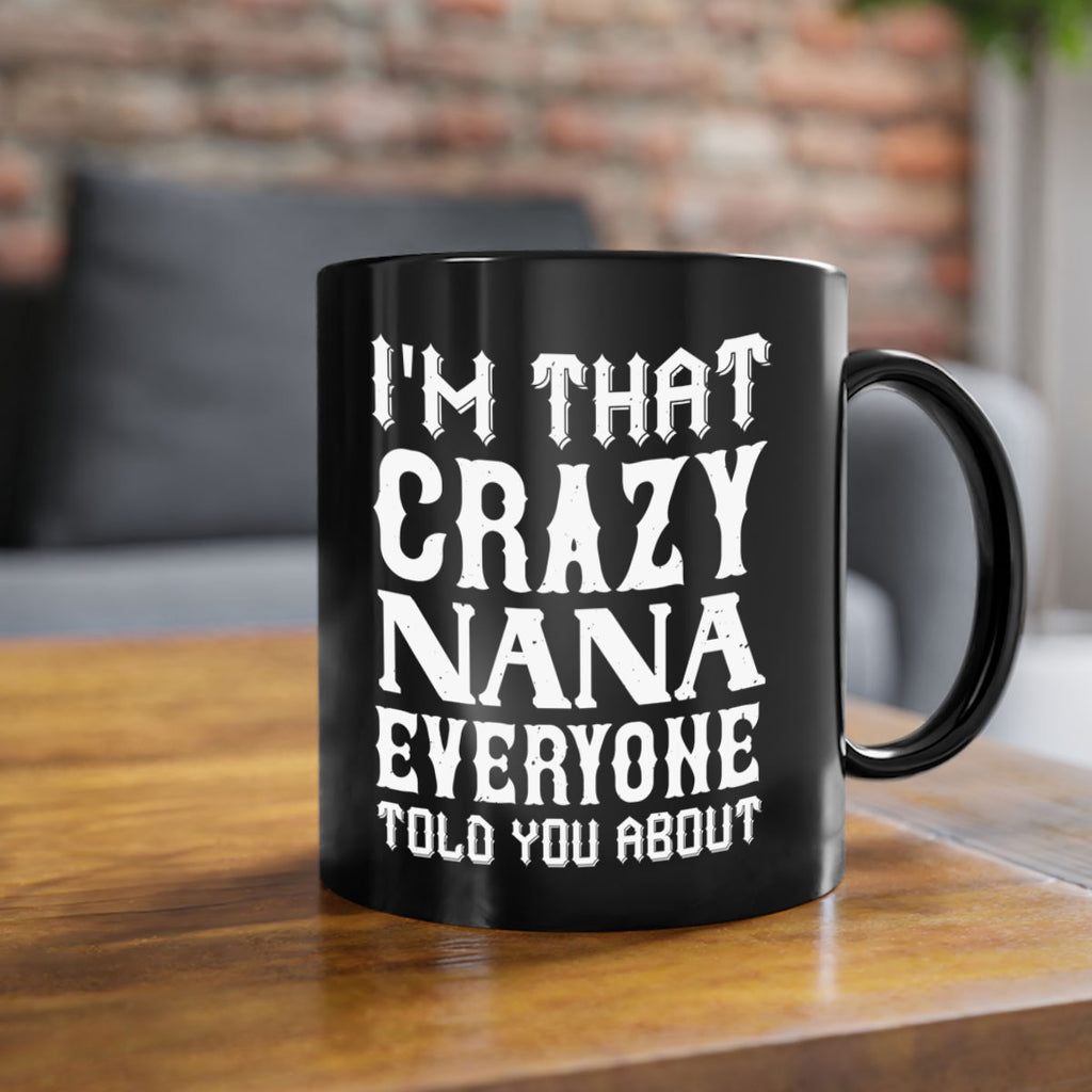 IM THAT CRAZI NANA 22#- grandma-Mug / Coffee Cup