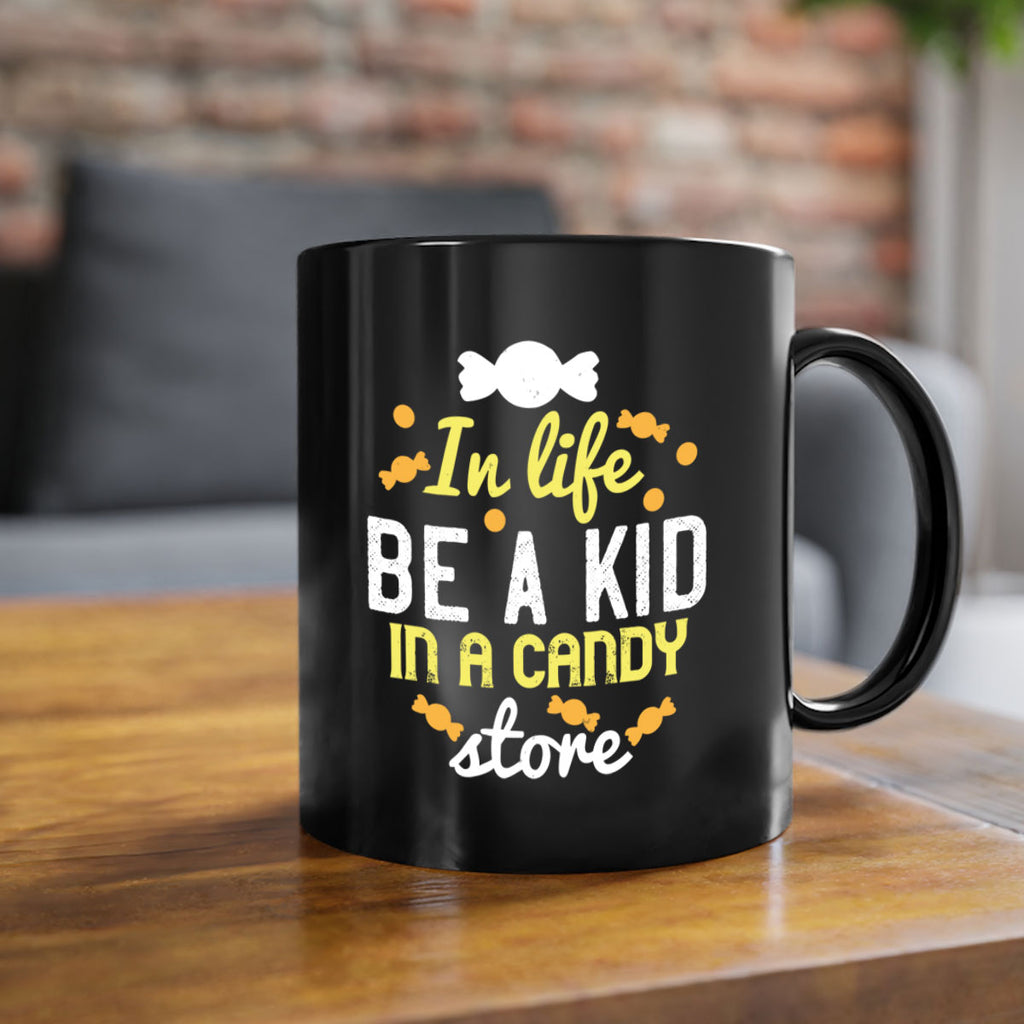 In life be a kid in a candy store Style 11#- kids-Mug / Coffee Cup