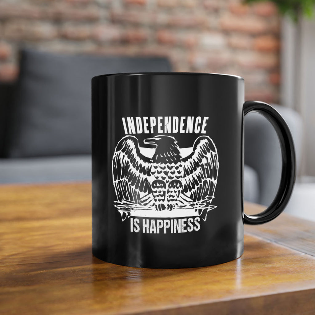 Independence is happiness Style 24#- 4th Of July-Mug / Coffee Cup