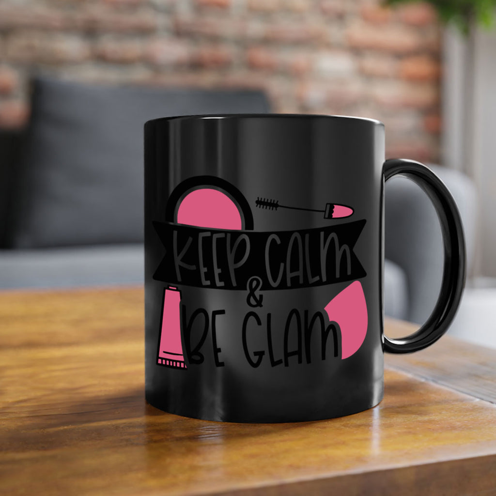 Keep Calm Be Glam Style 75#- makeup-Mug / Coffee Cup