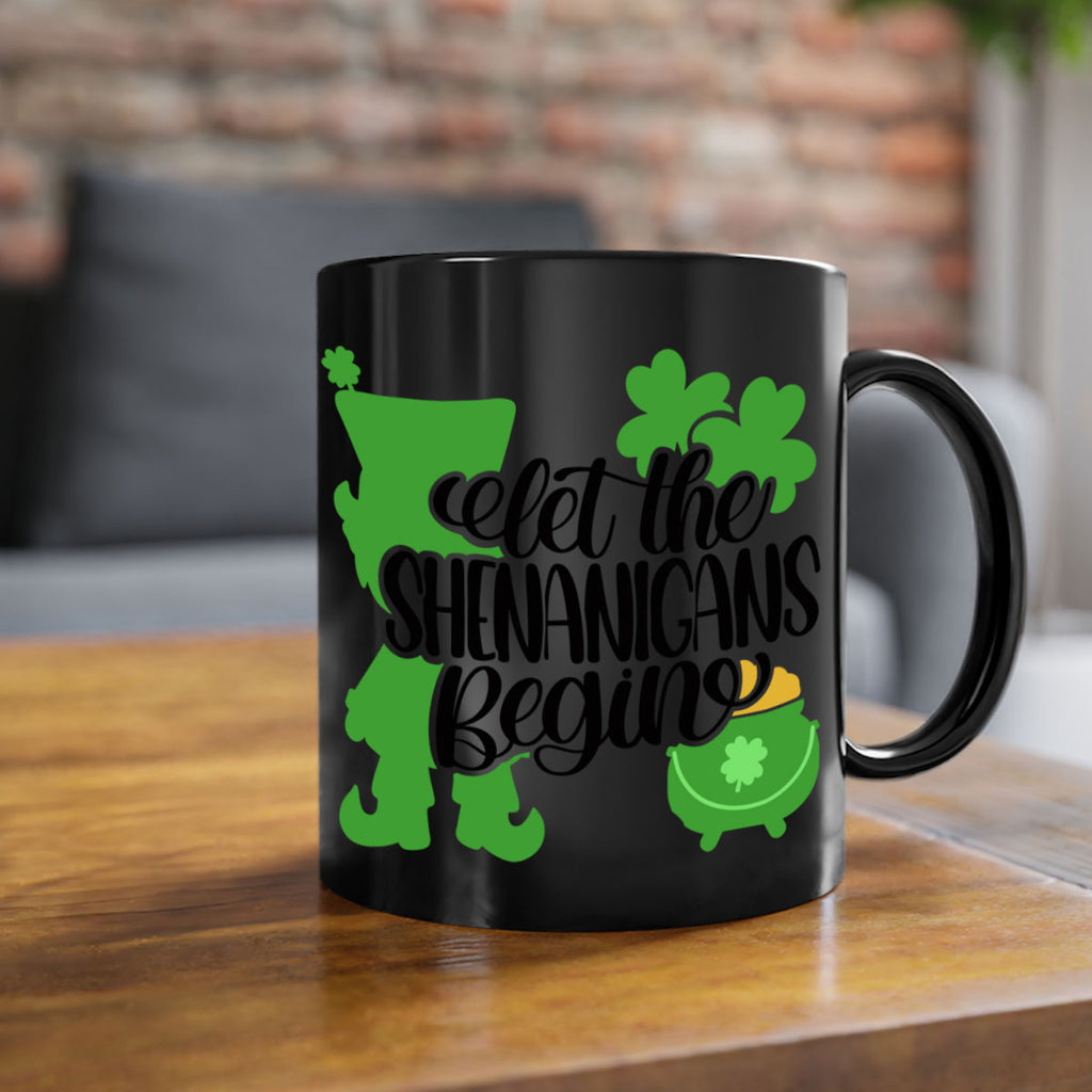 Let The Shenanigans Begin Style 72#- St Patricks Day-Mug / Coffee Cup