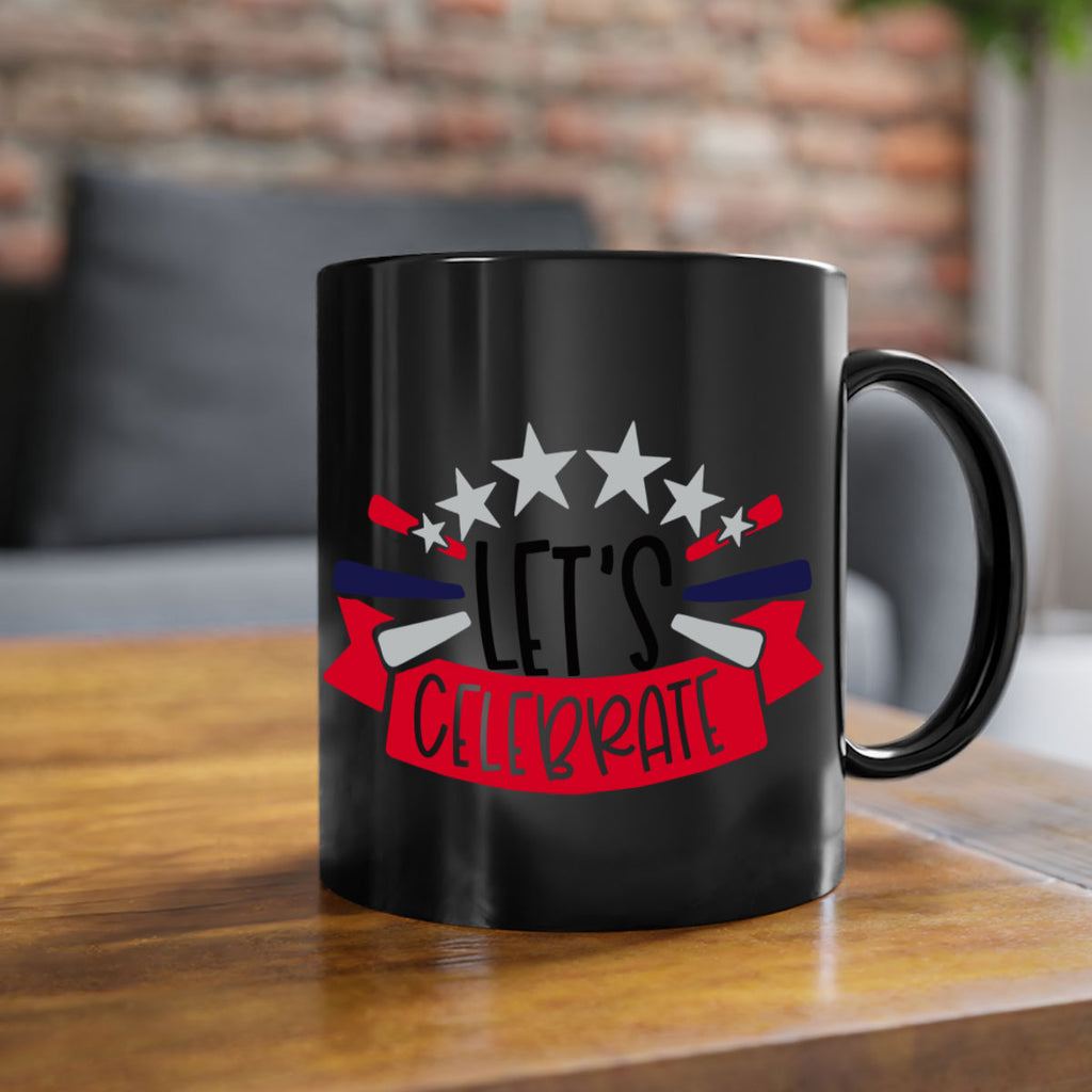 Lets Celebrate Style 160#- 4th Of July-Mug / Coffee Cup