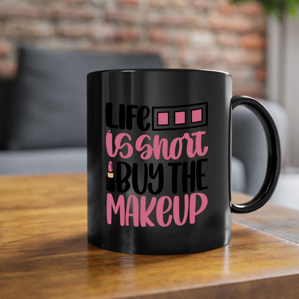 Life Is Short Buy Makeup Style 61#- makeup-Mug / Coffee Cup